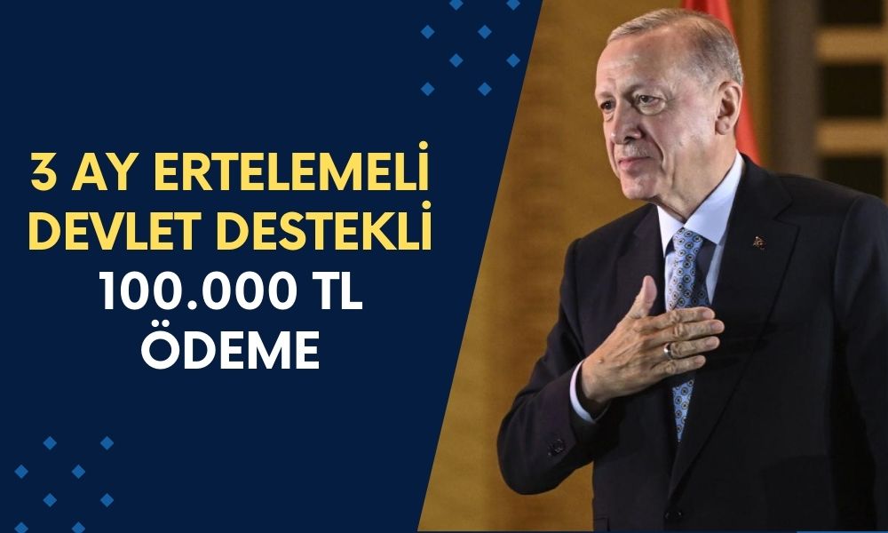 3 Ay Ertelemeli Devlet Destekli Borç Kapatma Kredisi! 100.000 TL Trink Diye Veriliyor