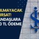 Kaçırılmayacak Fırsat! İş Bankası Vatandaşlara 25.000 TL Ödeme Veriyor! Kampanya Başladı!