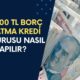 Vakıfbank'tan 100.000 TL Borç kapatma Kredisi! 100.000 TL Kredi Başvuru Nasıl Yapılacak?