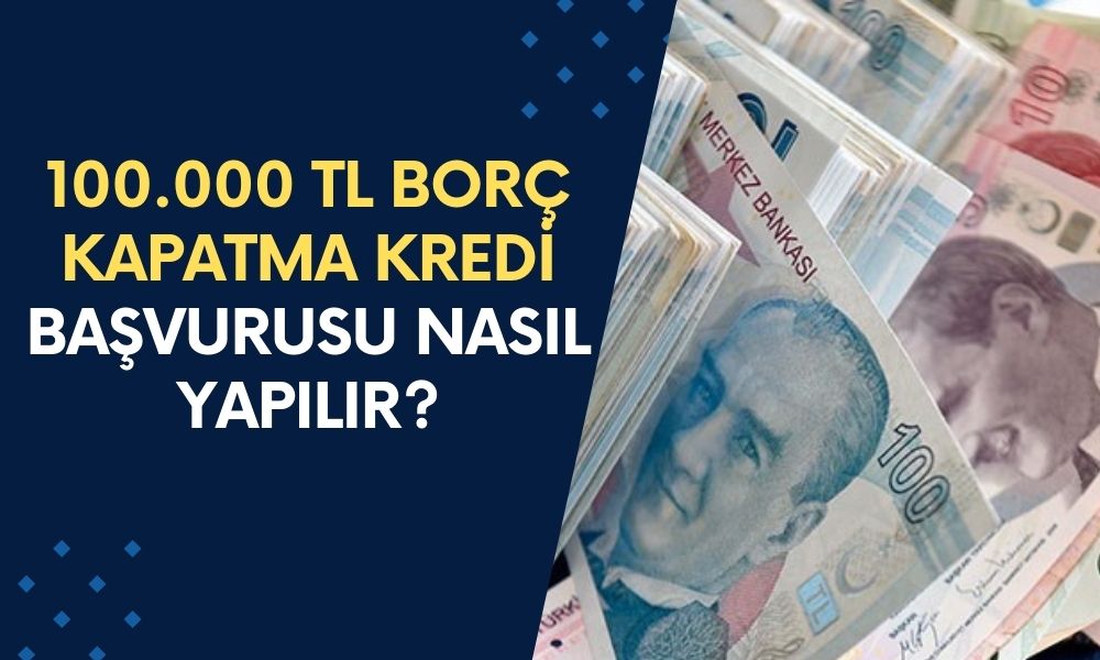 Vakıfbank'tan 100.000 TL Borç kapatma Kredisi! 100.000 TL Kredi Başvuru Nasıl Yapılacak?