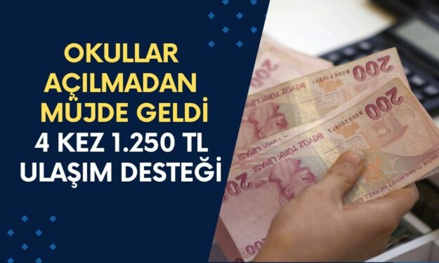 Okullar Açılmadan Müjde Geldi! Öğrencilere 4 Kez 1.250 TL Ulaşım Desteği! Başvurular Başladı!