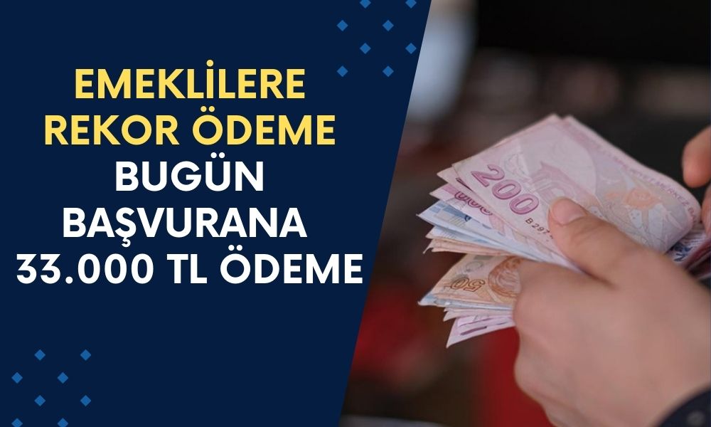 Garanti Bankası'ndan Emeklilere Rekor Ödeme! Bugün Başvurana 33.000 TL Ödenecek