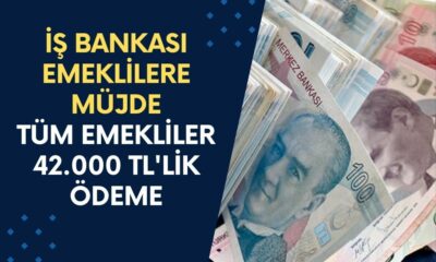 İş Bankası Emeklilere Müjdeyi Verdi! SSK-BAĞKUR Tüm Emekliler 42.000 TL'lik Ödemeye Sahip Olacak