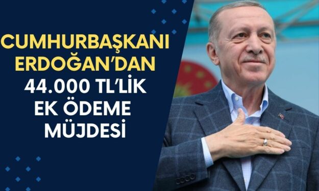 Cumhurbaşkanı Erdoğan Maddi Sıkıntı Yaşayanların İmdadına Yetişti! Devletten Vatandaşlara 44.000 TL