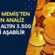 İslam Memiş'ten Yatırımcılara Efsanevi Öngörüler: Gram Altın 3.500 TL'yi Aşabilir!