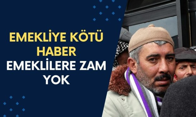 Emeklilere Kötü Haber! Milyonlarca Emekliye Zam Yok