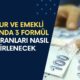 Memur ve Emekli Maaşında 3 Formül Açıklandı: Zam Oranları Nasıl Belirlenecek?