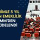 Az Primle 5 Yıl Erken Emeklilik! 1999-2008 SGK Girişlilere TBMM’den Müjdelendi