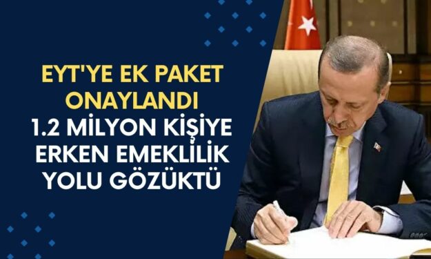 EYT'ye Ek Paket ONAYLANDI! 1.2 Milyon Kişiye Erken Emeklilik Yolu Gözüktü