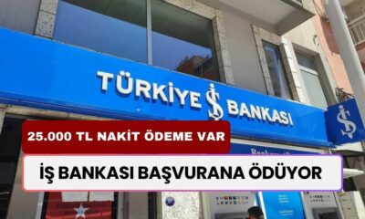 Tek Seferlik 25.000 TL Veriliyor! İş Bankası Yaptı Yapacağını! Başvurmayan Kalmasın