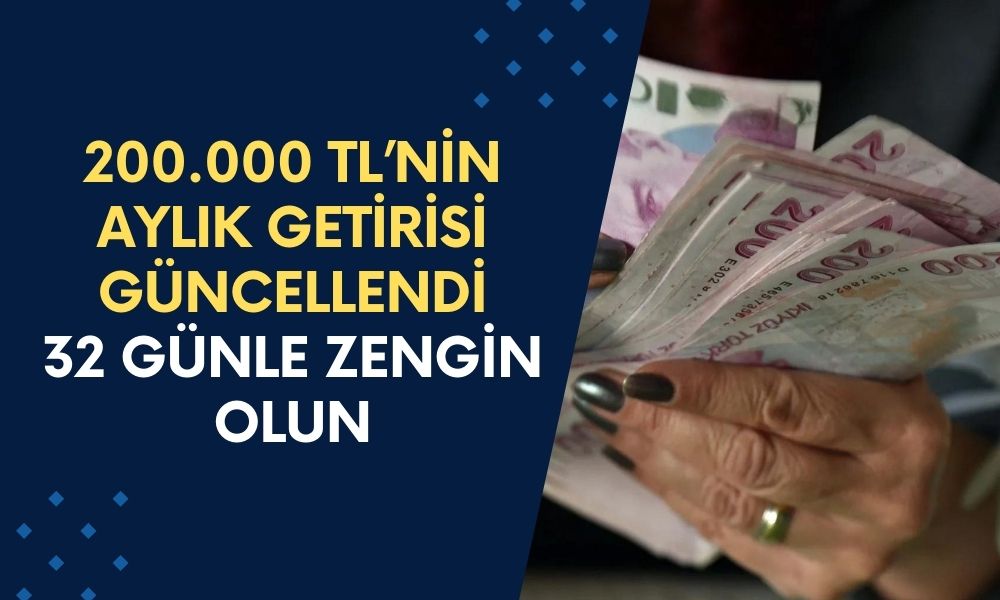 200 Bin TL'nin Aylık Getirisi O Bankalarda Rekor Kırdı! Sadece 32 Günle Zengin Olun