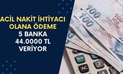 Nakit ihtiyacı Olana 5 Banka Duyuru Yaptı! Tam Tamına 44.000 TL Ödeme Verilecek