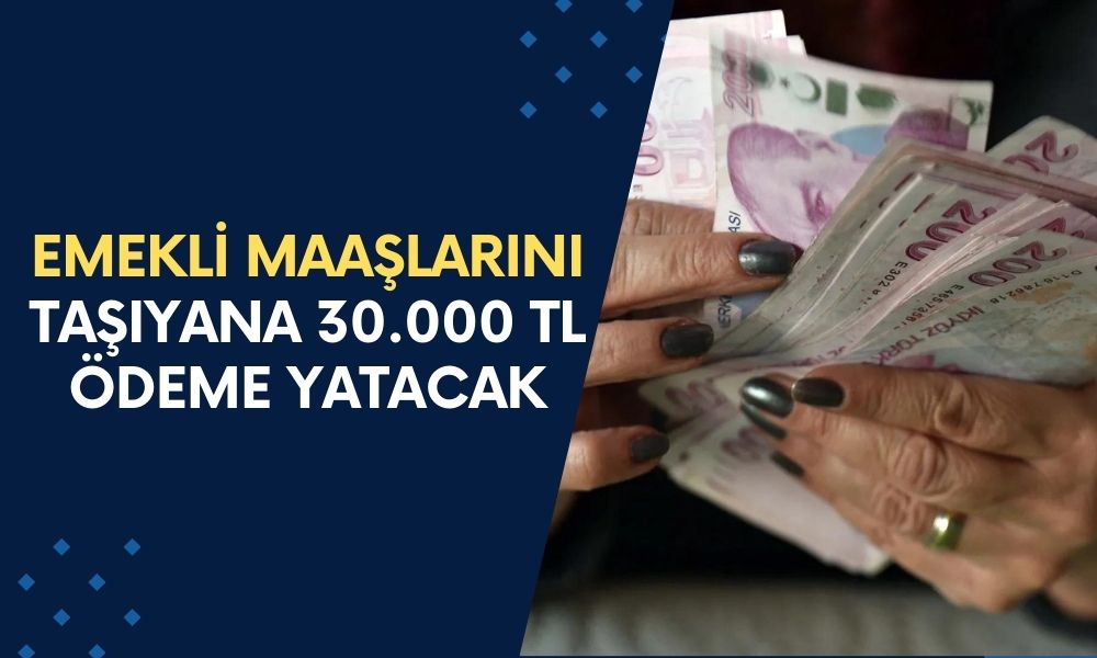 Garanti BBVA Bankası'ndan YENİ DUYURU! Emekli Maaşlarını Taşıyana 30.000 TL Ödeme Yatacak