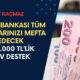 Ziraat Bankası Tüm Borçlarınızı Mefta Edecek! 300.000 TL Gelir Belgesiz Hesabınıza Yatacak