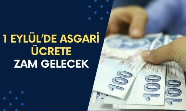 Asgari Ücrete 1 Eylül İtibariyle ZAM MÜJDESİ! Milyonlarca Çalışan Bayram Edecek