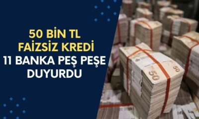 50 Bin TL FAİZSİZ Kredi! 11 Banka Peş Peşe Duyurdu! Faizsiz Kredi Müjdesi