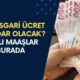 Yeni Asgari Ücret Ne Kadar Olacak? Zam Oranı İle Yeni Asgari Ücret Burada