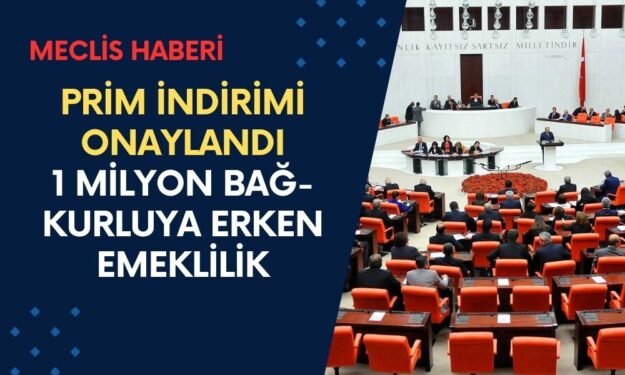 Prim İndirimi Onaylandı! 1 Milyon Bağ-Kurluya Erken Emeklilik İzni Verildi