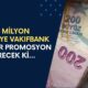 15 Milyon Emeklinin Cebini Vakıfbank Parayla Dolduracak! Böyle Promosyon Hiçbir Yerde Yok!