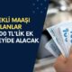 VE AÇIKLANDI! Emekli maaşı alanlar 30.000 TL'lik ek ödemeyide alacak