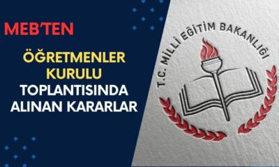 2024-2025 Eğitim Öğretim Yılı İçin Öğretmenler Kurulu Toplantısında Çıkan Maddeler Açıklandı