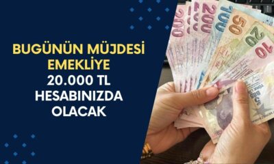 20.000 TL Ödeme Bu Ay Bitmeden Hesaplarda Olacak! Milyonlarca Emekli İçin Ek Ödeme