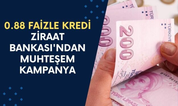 Ziraat Bankası'ndan Muhteşem Kampanya! 0.88 Faizle Kredi İçin Acele Edin!