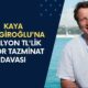 VAY BE! Kaya Çilingiroğlu'na 5 Milyon TL'lik Rekor Tazminat Davası