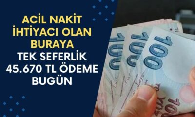 Eşten Dostan Para İstemeye Son! Acil Nakit İhtiyacı Olana 45.670 TL Ödeme Bugün Açıklandı