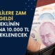 Emeklilere Zam Geldi! Milyonlarca Emeklinin Maaşına 10.000 TL Daha Eklenecek