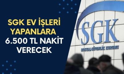 SGK Ev İşi Yapanlara 6.500 TL Destek Verecek! Yeni Destek Başladı