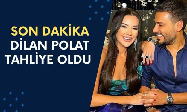 SON DAKİKA: Dilan Polat Tahliye Edildi!