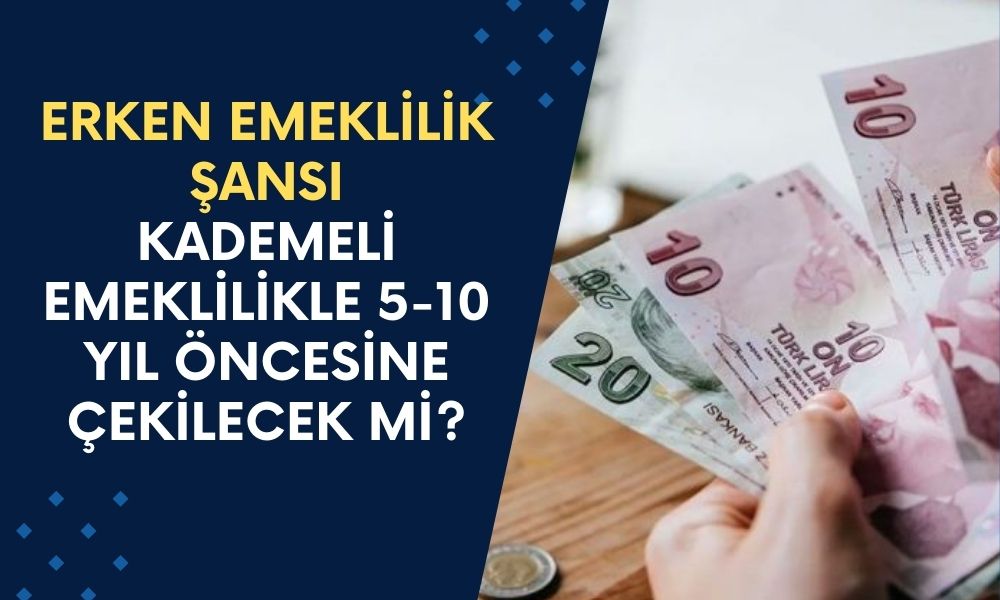 Milyonlarca Çalışan İçin Erken Emeklilik Şansı: Kademeli Emeklilikle 5-10 Yıl Öncesine Çekilecek mi?