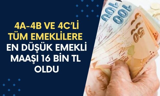 4A-4B ve 4C’li Tüm Emeklilere 09.45’de Duyuruldu: Gözünüz Aydın! En Düşük Emekli Maaşı 16 Bin TL Oluyor