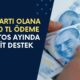 ATM Kartı Olana 33.000 TL Ödeme Yatıyor! Ağustos Ayında Nakit Destek