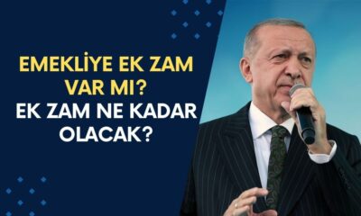 Emekliye Ek Zam Var Mı? Emekliler Ne Kadar EK ZAM Alacak? Cumhurbaşkanı Açıkladı!