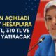 Bakanlık Hesabınıza Her Ay 4.181 TL, 310 TL ve 438 TL Yatıracak