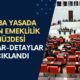 Torba yasada erken emeklilik müjdesi: Başvuru şartları ve detaylar açıklandı! Aylık 12.500 TL maaş...