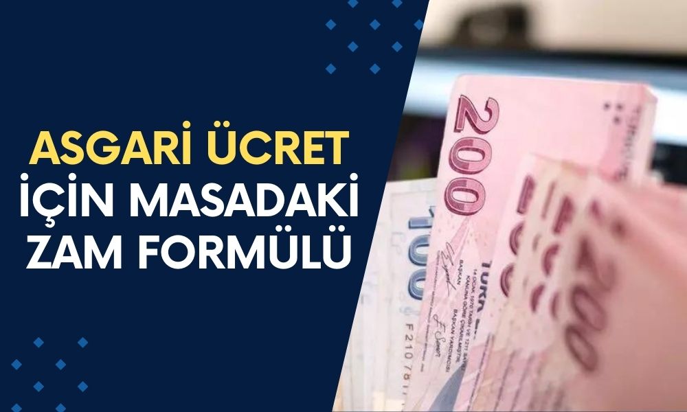 Asgari Ücrete Zam İçin Masadaki En Güçlü Senaryo Sızdı! Kuruşu Kuruşuna Ortaya Çıktı