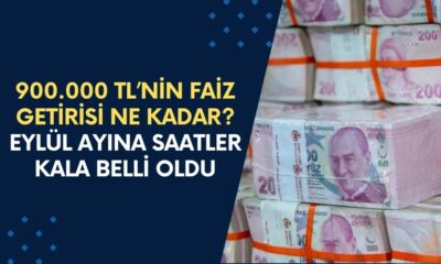 900.000 TL’nin Faiz Kazancı! Eylül Ayına Saatler Kala Belli Oldu