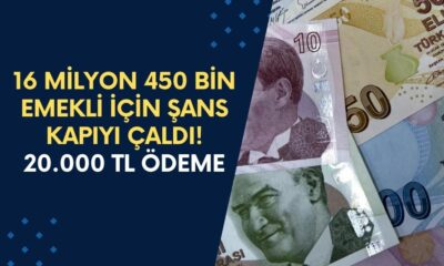 16 milyon 450 bin EMEKLİ için şans kapıyı çaldı! Maaş alan emekliler 20.000 TL ödeme daha alacak!