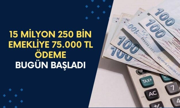 Halkbank’tan 15 MİLYON 250 BİN Emekliye 75.000 TL Ödeme Bugün Başladı!