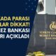 Bankada Parası Olanlar Dikkat! Merkez Bankası Az Evvel Kararı Açıkladı