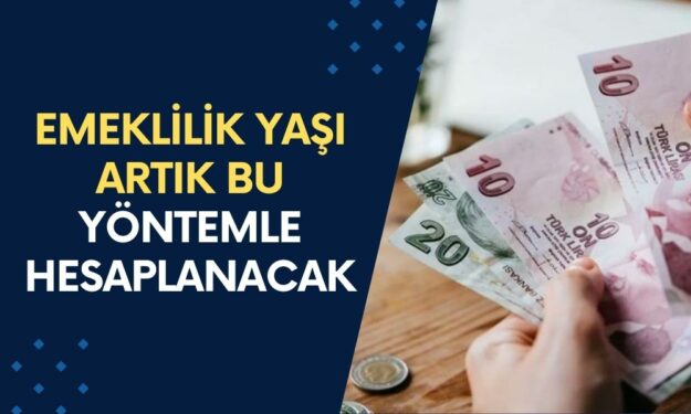 SSK,BAĞ-KUR, Emekli Sandığı Dikkat! Sistem Değişti, Emeklilik Yaşı Artık Bu Yöntemle Hesaplanacak