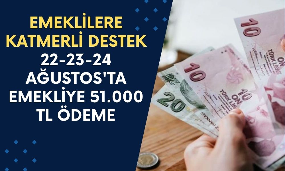 Yapı Kredi'den Emeklilere Katmerli Ödeme Duyurusu Geldi! Emekliye 51.000 TL Ödeme 22-23-24 Ağustos'ta Yatacak