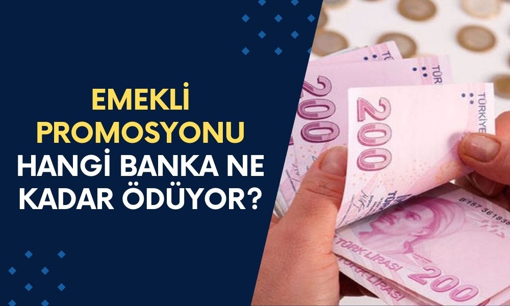 Emeklilere Büyük Promosyon Yarışı! Bankalar Arasında Rekabet Kızıştı: Hangi Banka Ne Kadar Ödüyor?