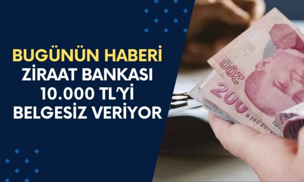 Ziraat Bankası'ndan sabah müjdesi! Bugün itibariyle 30.000 TL’ye kadar gelir belgesiz kredi verileceği açıkladı