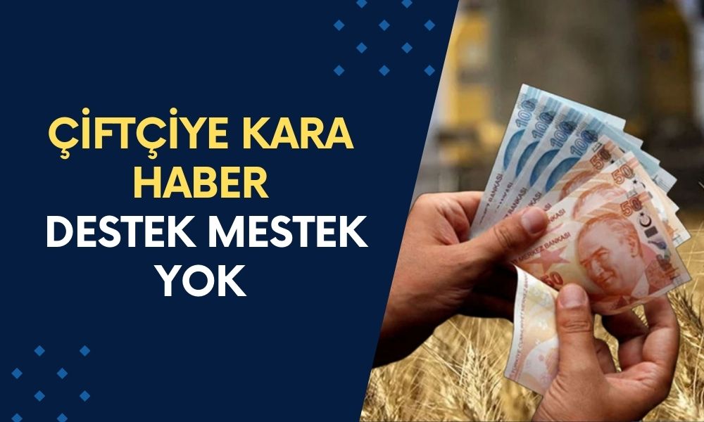 Çiftçiye Kara Haber Verildi! Artık Destek Yok