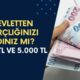 Devletten 1.250 TL ve 5.000 TL Harçlık Hediyesi