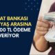 Ziraat Bankası 18 ve 65 Yaş Arası Vatandaşlara 100.000 TL'yi Koşulsuz Şartsız Verecek